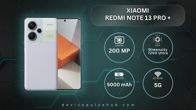 Xiaomi Redmi Note 13 Pro+